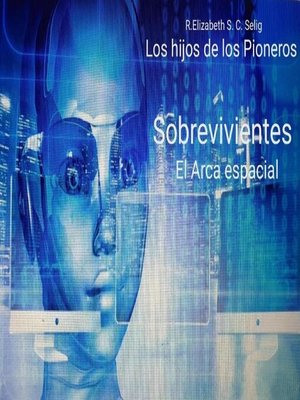 cover image of Sobrevivientes El Arca espacial Niños botánicos